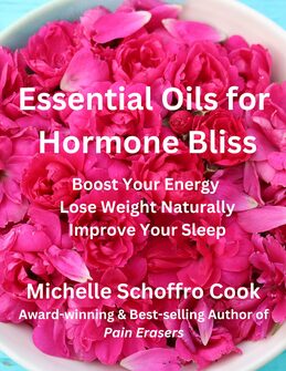 Essential Oils for Hormone Bliss: Boost Your Energy, Lose Weight Naturally, Improve Sleep book